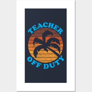 Teacher Off Duty Funny Vacation Sunset Posters and Art